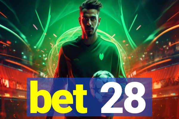 bet 28